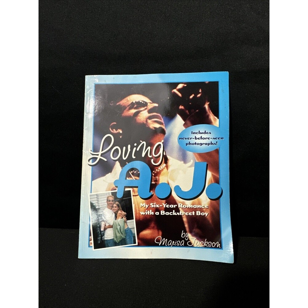 Loving A.J.: My 6-Year Romance with a Backstreet Boy - Paperback Jackson, Ma...
